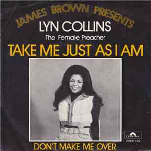 Lyn Collins The Female Preacher - Take Me Just As I Am / Don't Make Me Over
