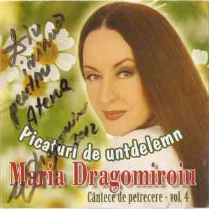 Maria Dragomiroiu - Picături De Untdelemn (Cântece De Petrecere - Vol. 4)