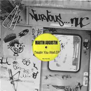 Martin Augustin - Treatin You Well EP