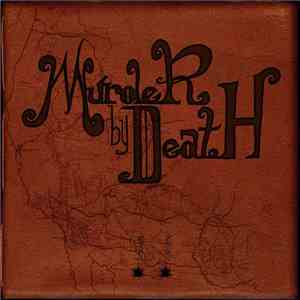 Murder By Death - Who Will Survive, And What Will Be Left Of Them?