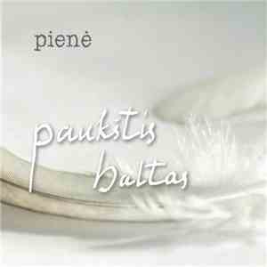 Pienė - Paukštis Baltas