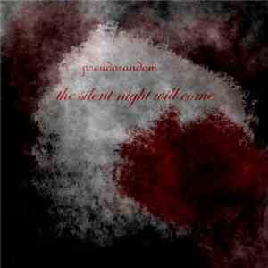 Pseudorandom - The Silent Night Will Come