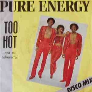 Pure Energy - Too Hot