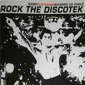 Ramp Featuring Ricardo Da Force - Rock The Discotek