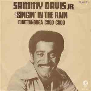 Sammy Davis, Jr. - Singin' In The Rain / Chattanooga Choo Choo