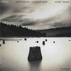 Sibelius, Julian Rachlin, Lorin Maazel, Pittsburgh Symphony Orchestra - Vio ...
