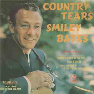 Smiley Bates - Country Tears