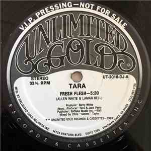 Tara  - Fresh Flesh