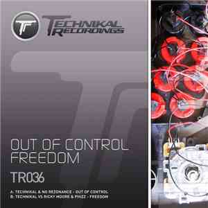 Technikal & NG Rezonance / Technikal Vs Phizz & Phizz - Out Of Control / Freedom