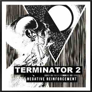 Terminator 2 - Negative Reinforcement
