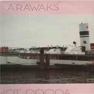 The Arawaks - Hot Cocoa