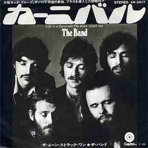 The Band - Life Is A Carnival