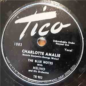 The Blue Notes  With Melino And His Orchestra - Charlotte Amalie / Make A B ...