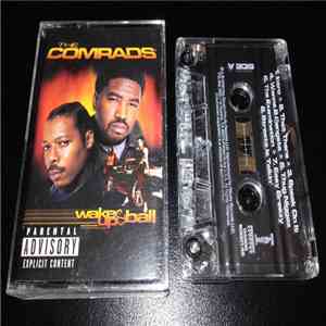 The Comrads - Wake Up & Ball