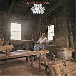 The Guess Who - Share The Land