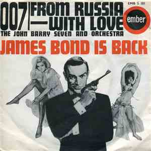 The John Barry Seven And Orchestra - 007 / From Russia With Love