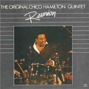 The Original Chico Hamilton Quintet - Reunion