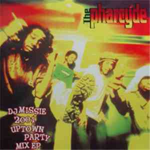 The Pharcyde - DJ Missie 2001 Uptown Party Mix EP
