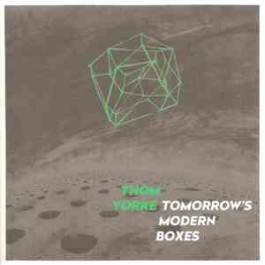 Thom Yorke - Tomorrow's Modern Boxes