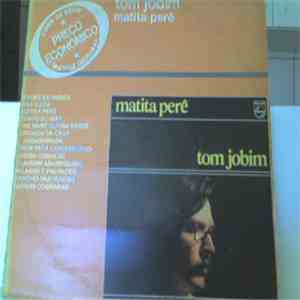 Tom Jobim - Matita Perê