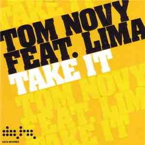 Tom Novy Feat. Lima - Take It