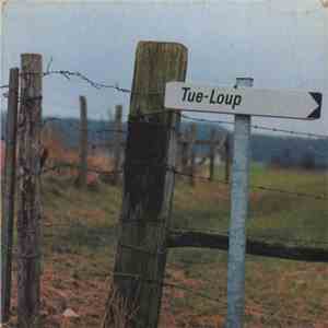Tue-Loup - La Bancale