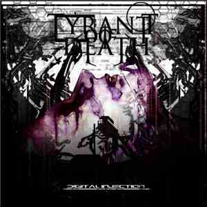 Tyrant Of Death - Digital Injection