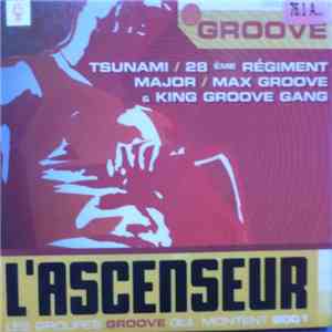 Various - L'Ascenceur 2001 Groove