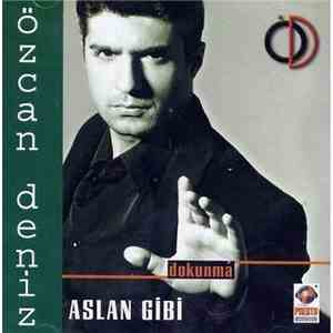 Özcan Deniz - Aslan Gibi