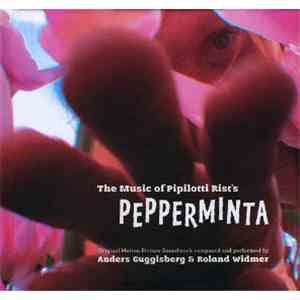 Anders Guggisberg & Roland Widmer - The Music Of Pipilotti Rist's Pepperminta