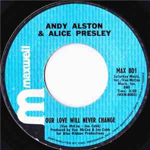 Andy Alston & Alice Presley - Our Love Will Never Change