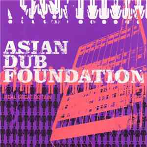 Asian Dub Foundation - Real Great Britain