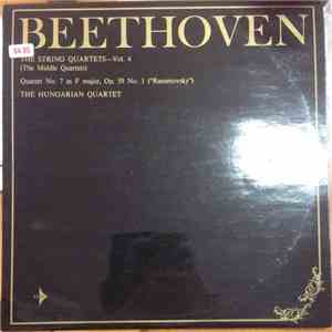 Beethoven / The Hungarian Quartet - The String Quartets - Vol. 4 (The Middl ...