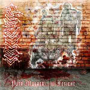 Dismenorrea - Puta Muerta Mi Fetiche