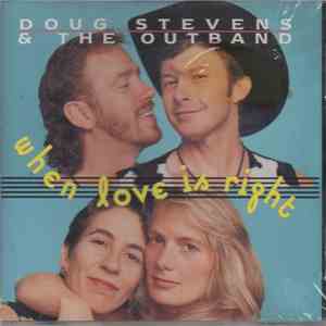 Doug Stevens & The Outband - When Love Is Right
