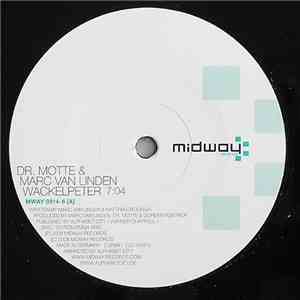 Dr. Motte & Marc Van Linden - Wackelpeter