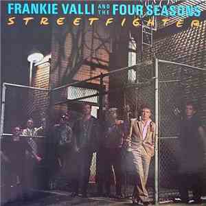 Frankie Valli And The Four Seasons - Streetfighter