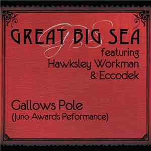 Great Big Sea Feat. Hawksley Workman & Eccodek - Gallows Pole [Juno Awards  ...