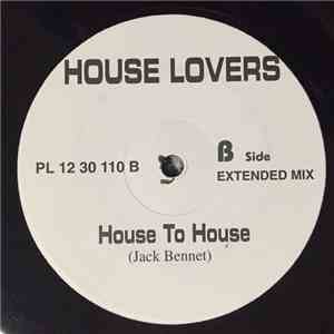 House Lovers  - House To House