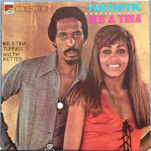 Ike & Tina Turner And The Ikettes - Fantastic Ike & Tina