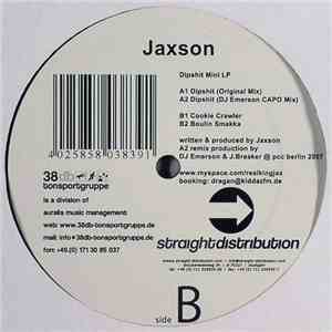 Jaxson - Dipshit Mini LP