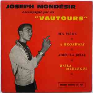 Joseph Mondésir accompagné par Les Vautours  - Ma Mère