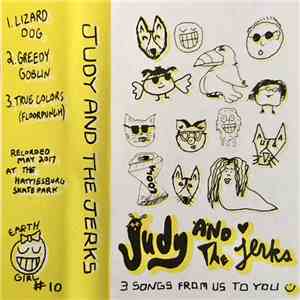 Judy And The Jerks - Three Songs From Us To You