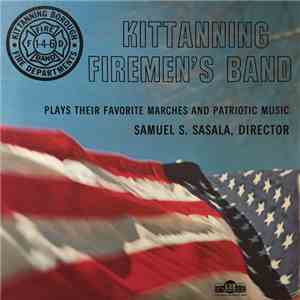 Kittanning Firemen's Band - Kittanning Firemen's Band Plays Their Favorite  ...
