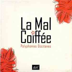 La Mal Coiffée - Polyphonies Occitanes