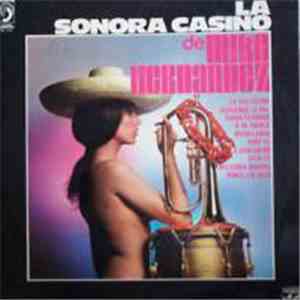La Sonora Casino De Mike Hernandez - La Sonora Casino De Mike Hernandez