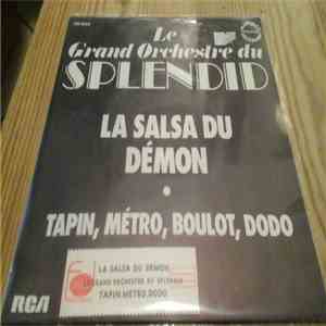 Le Grand Orchestre Du Splendid - La Salsa Du Démon