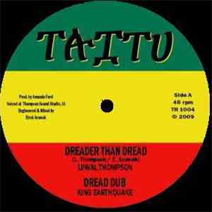 Linval Thompson / Prince Alla / King Earthquake - Dreader Than Dread / Some A Dem
