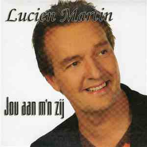 Lucien Martin - Jou Aan M'n Zij