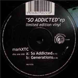 Mark XTC - So Addicted EP